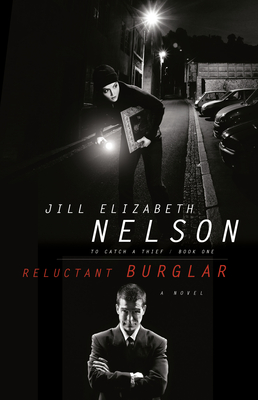 Reluctant Burglar - Nelson, Jill Elizabeth