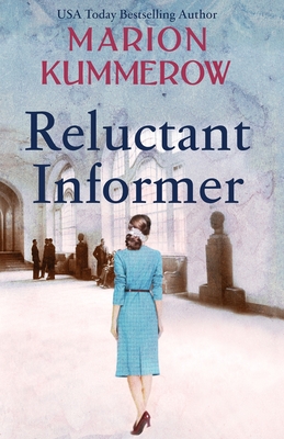 Reluctant Informer - Kummerow, Marion