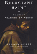Reluctant Saint: The Life of Francis of Assisi