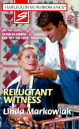 Reluctant Witness - Markowiak, Linda