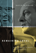 Remaining Loyal: Social Democracy in Quebec and Saskatchewan