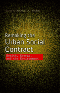 Remaking the Urban Social Contract: Health, Energy, and the Environment