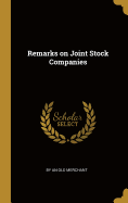 Remarks on Joint Stock Companies