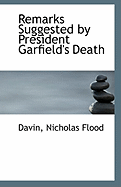 Remarks Suggested by President Garfield's Death