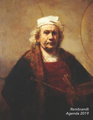 Rembrandt Agenda 2019: ?l?gant et Pratique Autoportrait aux Deux Cercles Agenda Organiseur Pour Ton Quotidien 52 Semaines Janvier ? D?cembre 2019 - Carnets de Notes, Parbleu