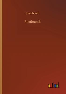 Rembrandt - Israels, Josef