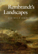 Rembrandt's Landscapes - Schneider, Cynthia P.