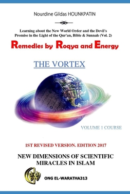 Remedies by Ruqyah and Energy: Learning about the New World Order and the Devil's Promise in the Light of the Qur'an, Bible & Sunnah (Vol. 2) - Hounkpatin, Nourdine Gildas