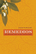 Remedios: The Healing Life of Eva Castellanoz