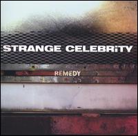 Remedy - Strange Celebrity