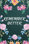 Remember Better: Internet Password Logbook Large Print With Tabs - Colorful Flowers And Green Background Cover