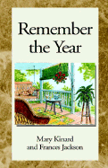 Remember the Year - Jackson, Mary Kinard, and Jackson, Frances