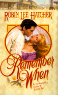 Remember When - Hatcher, Robin Lee