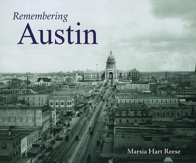 Remembering Austin - Reese, Marsia Hart (Text by)