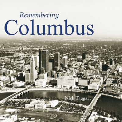 Remembering Columbus - Taggart, Nick (Text by)