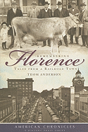 Remembering Florence: Tales from a Railroad Town