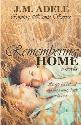 Remembering Home: A Novella - Lancaster, Eeva (Editor), and Adele, J M