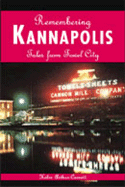 Remembering Kannapolis: Tales from Towel City