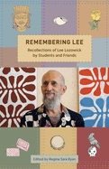 Remembering Lee: Recollections of Lee Lozowick from Students and Friends