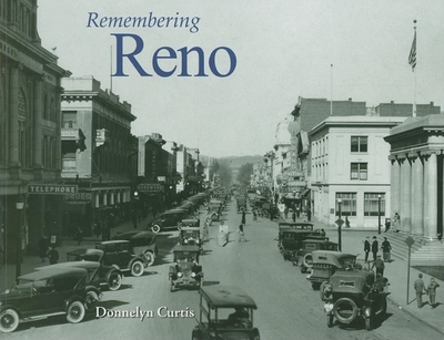 Remembering Reno - Curtis, Donnelyn (Text by)