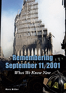 Remembering September 11, 2001: What We Know Now