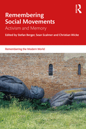 Remembering Social Movements: Activism and Memory