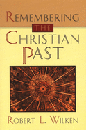 Remembering the Christian Past
