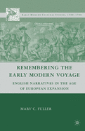 Remembering the Early Modern Voyage: English Narratives in the Age of European Expansion