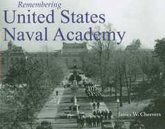Remembering United States Naval Academy