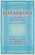 Remembrance: Sharing the Stories and Journeys of the South Asian Diaspora