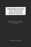 Remembrance: The Second Generation: Remembering the Holocaust Through Second Generation Survivors