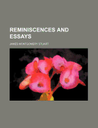 Reminiscences and Essays