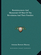 Reminiscences And Memorials Of Men Of The Revolution And Their Families