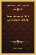 Reminiscences Of A Missionary Bishop