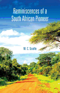 Reminiscences of a South African Pioneer