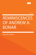 Reminiscences of Andrew A. Bonar