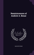 Reminiscences of Andrew A. Bonar