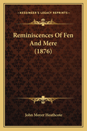 Reminiscences of Fen and Mere (1876)