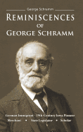 Reminiscences of George Schramm