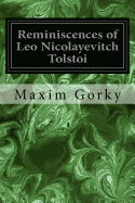 Reminiscences of Leo Nicolayevitch Tolstoi