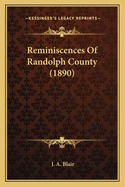 Reminiscences Of Randolph County (1890)