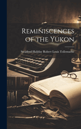 Reminiscences of the Yukon