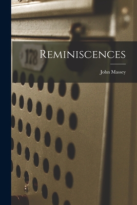 Reminiscences - Massey, John