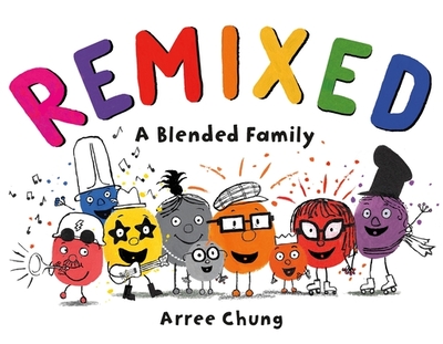 Remixed: A Blended Family - 