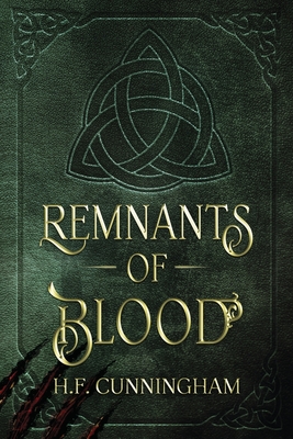 Remnants Of Blood - Cunningham, H F