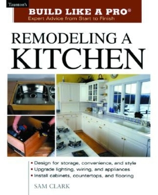 Remodeling a Kitchen - Clark, Sam