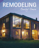 Remodeling Country Homes