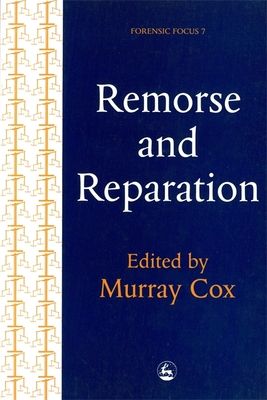 Remorse and Reparation - Cox, Murray (Editor)