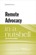 Remote Advocacy in a Nutshell