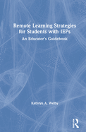 Remote Learning Strategies for Students with IEPs: An Educator's Guidebook